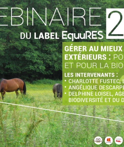 Webinaire label EquuRES - Gérer au mieux les espaces extérieurs : pour les chevaux et pour la biodiversité
